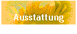 Ausstattung