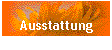 Ausstattung